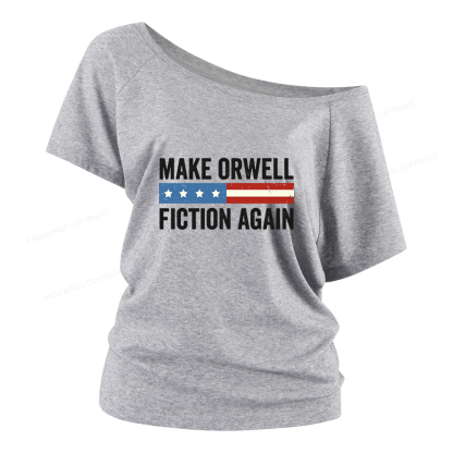Pagewings Make Orwell Fiction Again Women Off Shoulder T-shirts