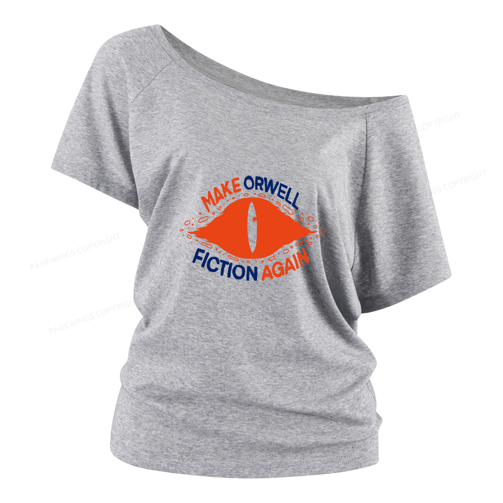 Pagewings Make Orwell Fiction Again Women Off Shoulder T-shirts