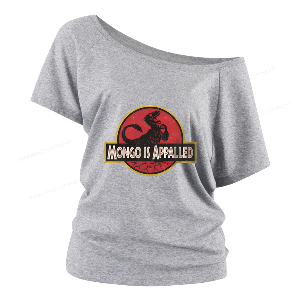 Pagewings Mongo Is Appalled Women Off Shoulder T-shirts