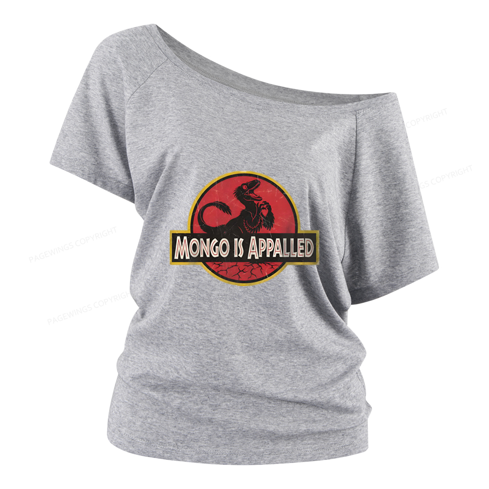 Pagewings Mongo Is Appalled Women Off Shoulder T-shirts