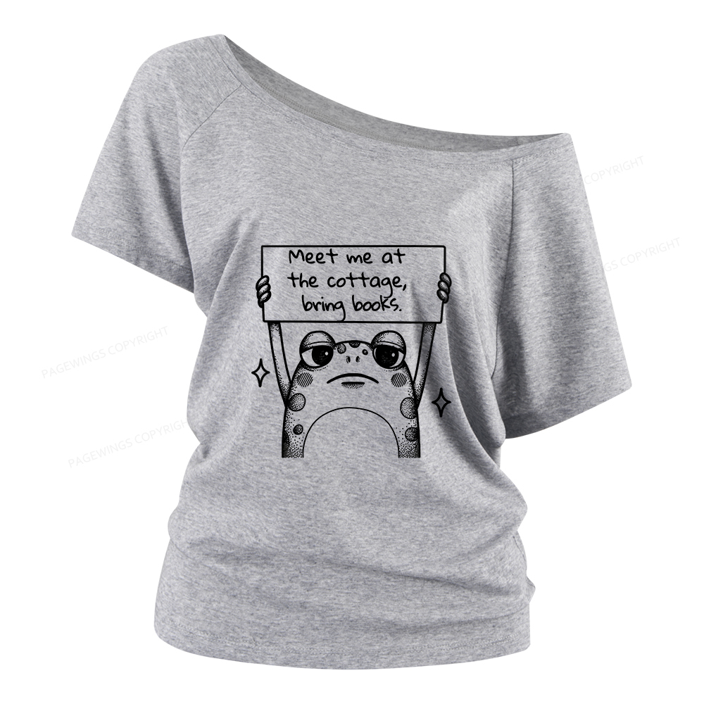 Pagewings Meet Me At The Cottage Bring Books Women Off Shoulder T-shirts