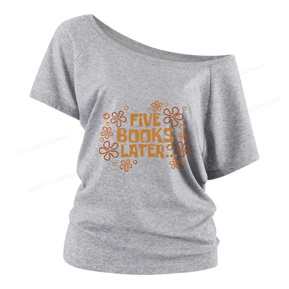 Pagewings Five Books Later Women Off Shoulder T-shirts