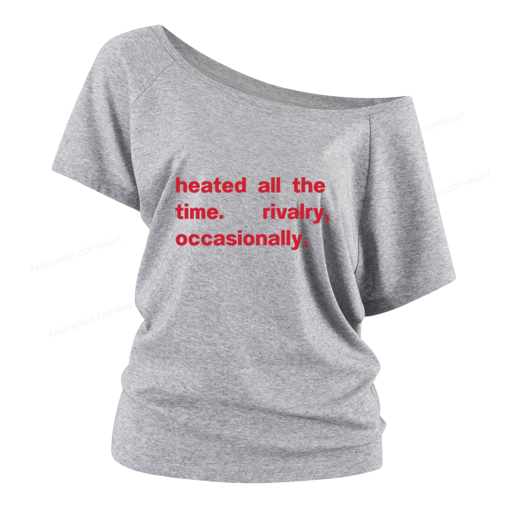 Pagewings The Time Rivalry Occasionally Women Off Shoulder T-shirts