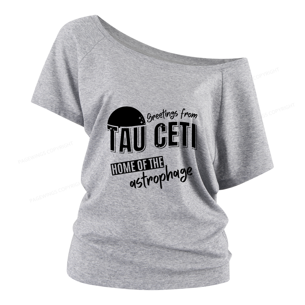 Pagewings Greetings From Tau Ceti Home Of The Astrophage Women Off Shoulder T-shirts