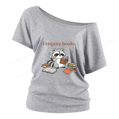 Pagewings I Require Books Women Off Shoulder T-shirts