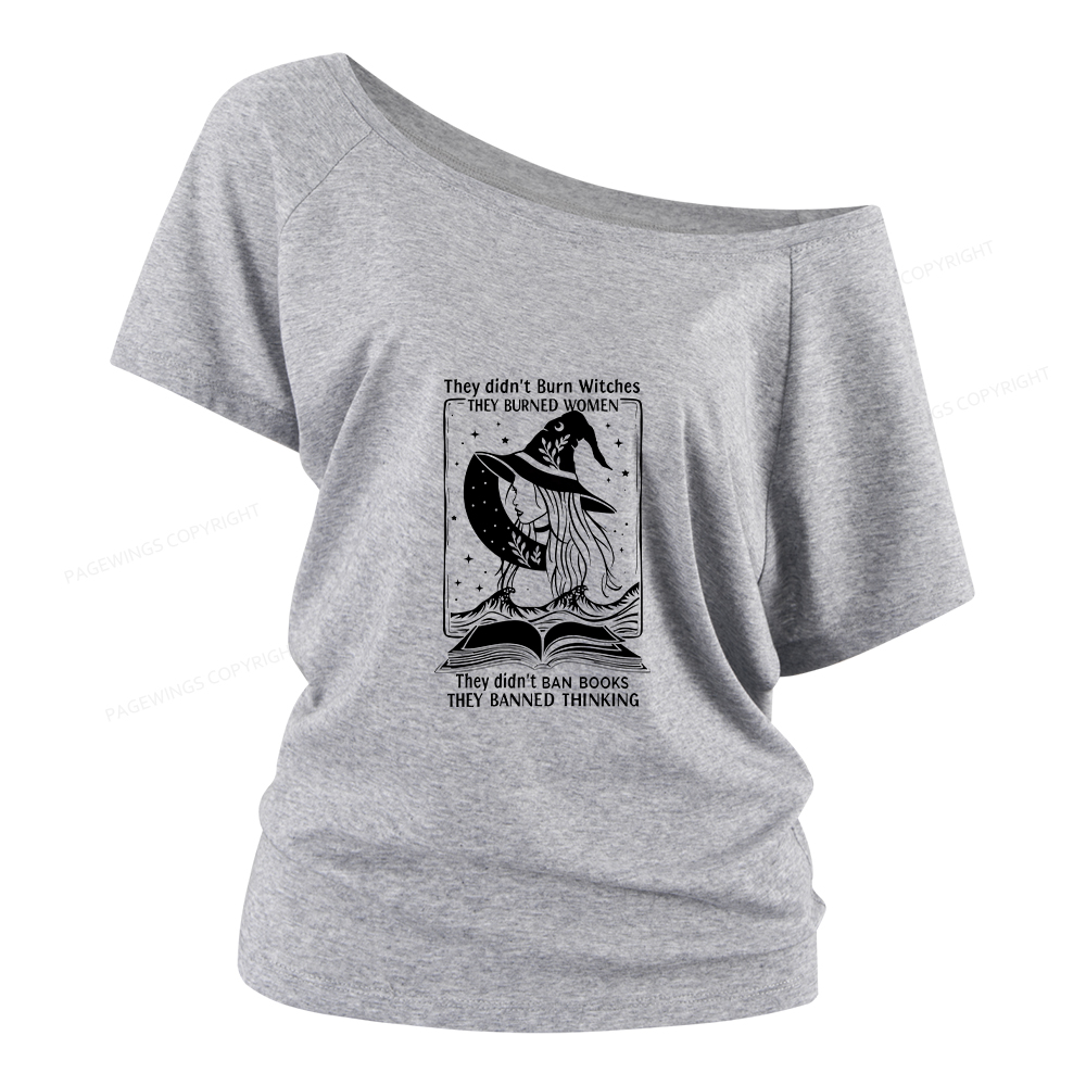 Pagewings They Banned Thinking Women Off Shoulder T-shirts
