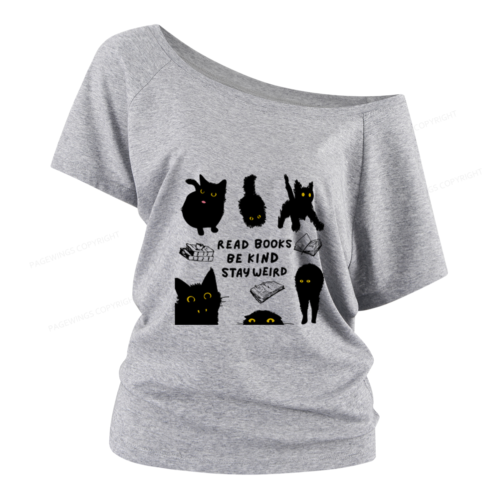 Pagewings Read Books Be Kind Stay Weird Women Off Shoulder T-shirts