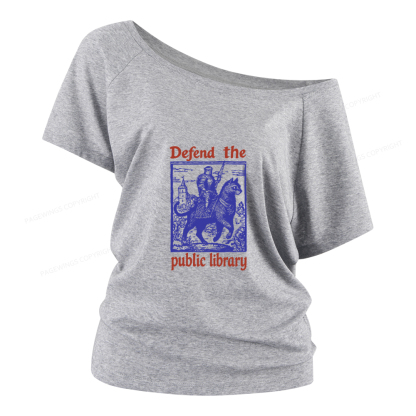 Pagewings Defend the Public Library Women Off Shoulder T-shirts