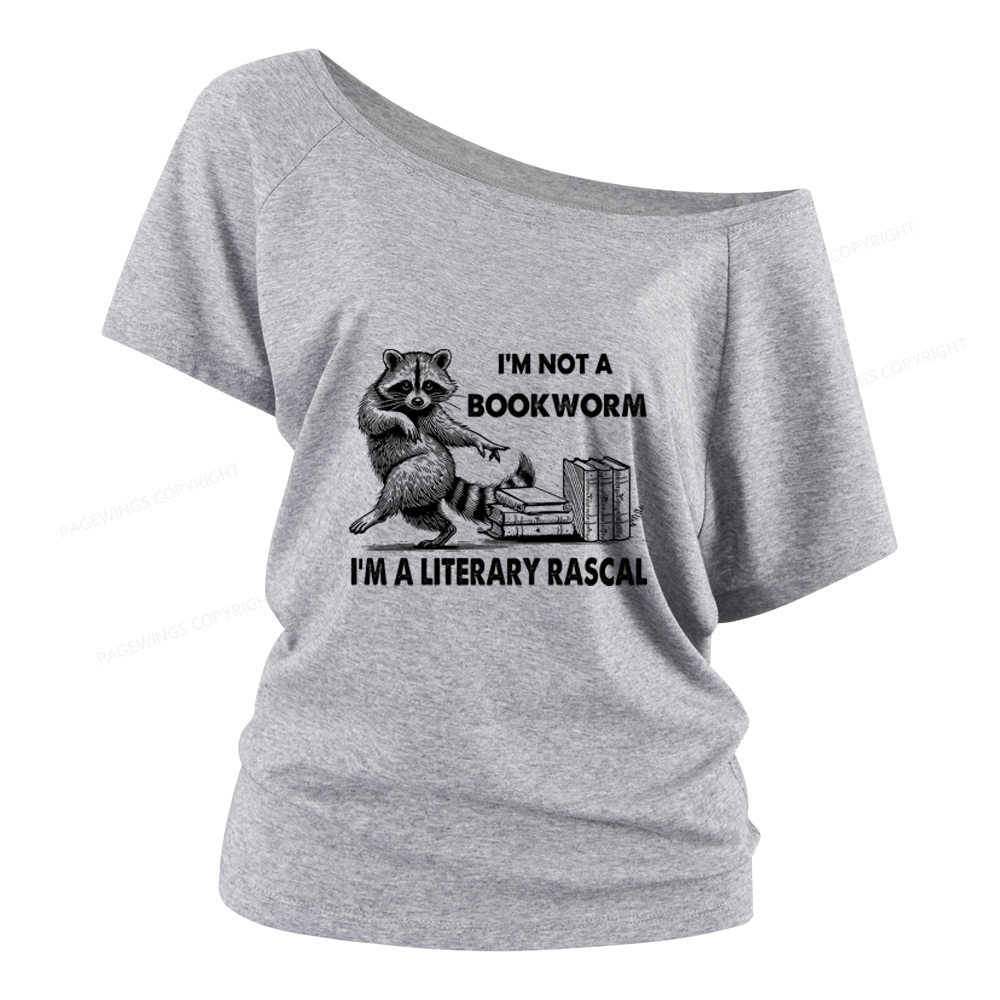 Pagewings I'm Not A Bookworm I'm A Literary Rascal Women Off Shoulder T-shirts