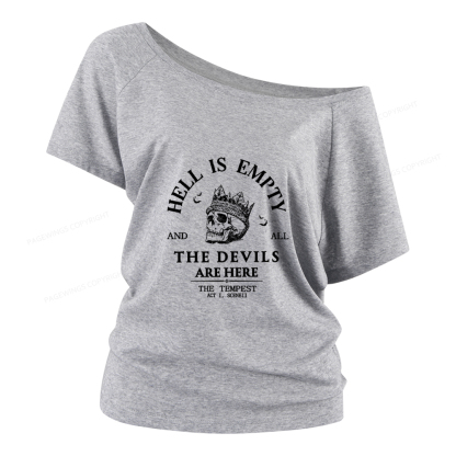Pagewings Hell Is Empty And All The Devils Are Here Women Off Shoulder T-shirts