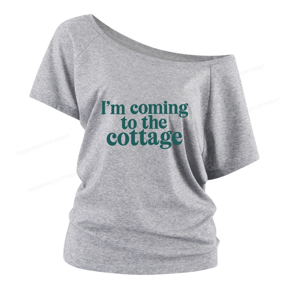 Pagewings I'm Coming To The Cottage Women Off Shoulder T-shirts