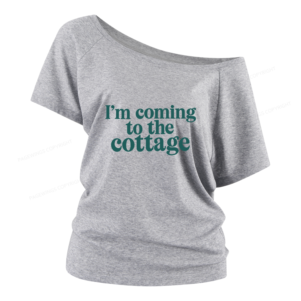 Pagewings I'm Coming To The Cottage Women Off Shoulder T-shirts