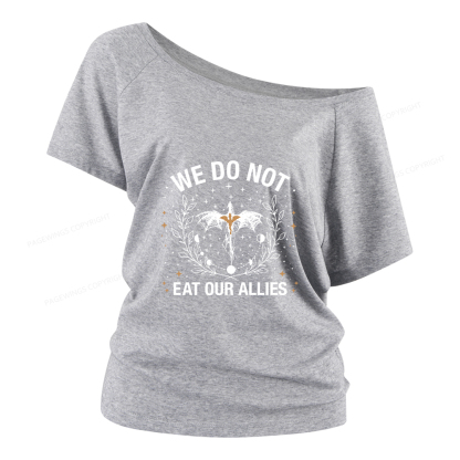Pagewings We Do Not Eat Our Allies Women Off Shoulder T-shirts