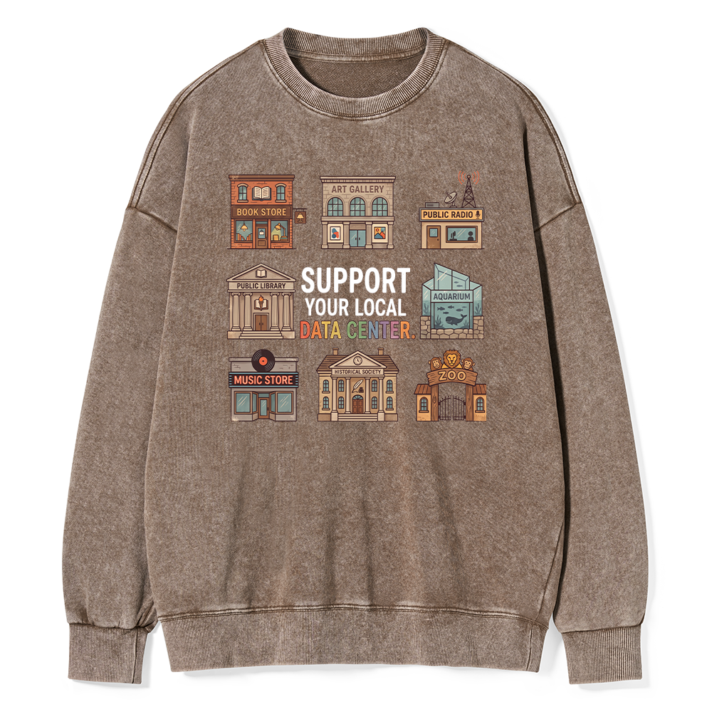 Pagewings Support Your Local Data Center Unisex Washed Sweatshirt