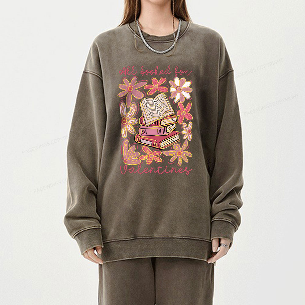 Pagewings All Booked for Valentines PNG Unisex Washed Sweatshirt