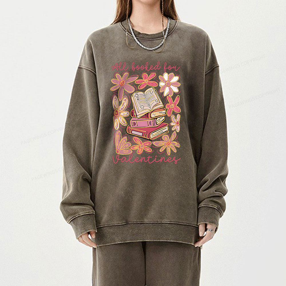 Pagewings All Booked for Valentines PNG Unisex Washed Sweatshirt