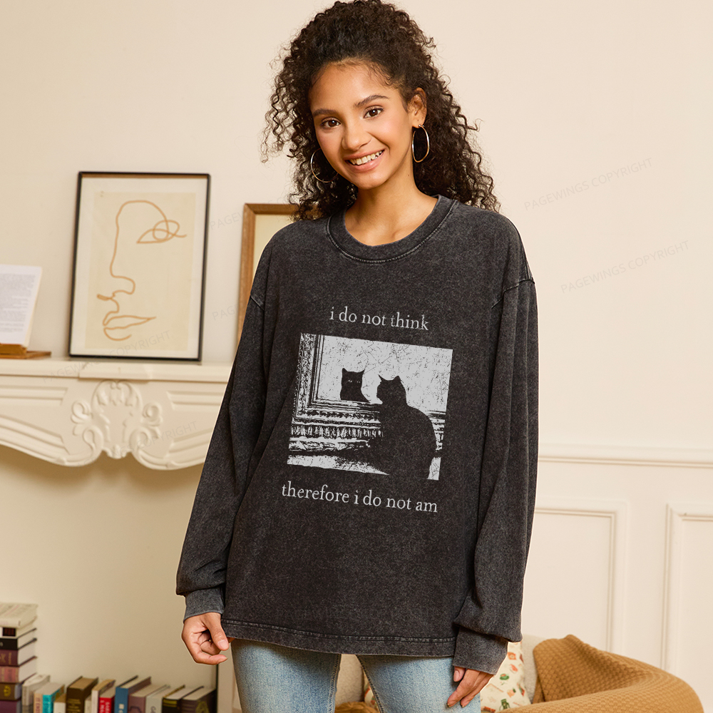 Pagewings I Do Not Think Therefore I Do Not Am Unisex Washed Long Sleeve T-shirt