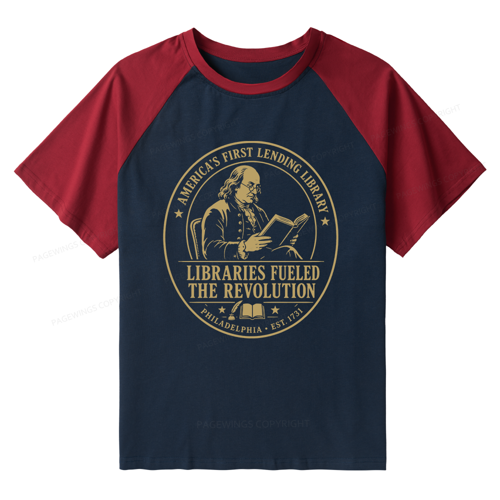 Pagewings Libraries Fueled the Revolution Raglan T-shirt