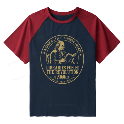Pagewings Libraries Fueled the Revolution Raglan T-shirt