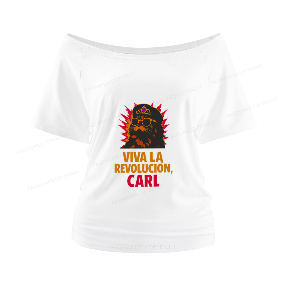 Pagewings Viva La Revolucion Women Off Shoulder T-shirts