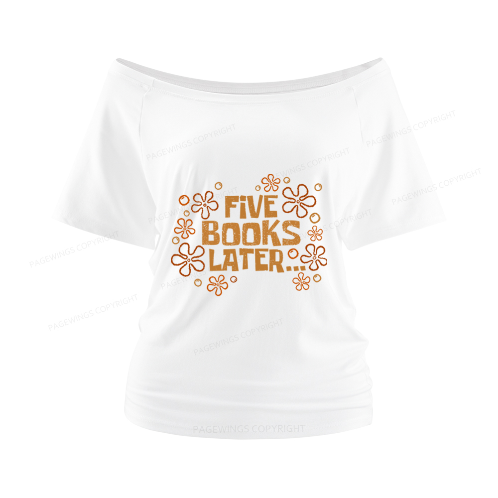 Pagewings Five Books Later Women Off Shoulder T-shirts