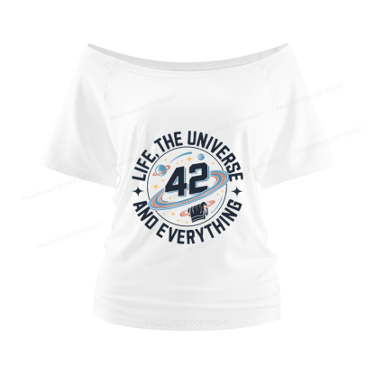 Pagewings Life The Universe And Everything Women Off Shoulder T-shirts