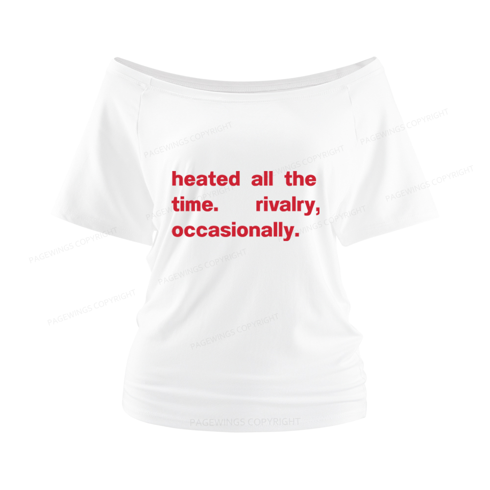 Pagewings The Time Rivalry Occasionally Women Off Shoulder T-shirts