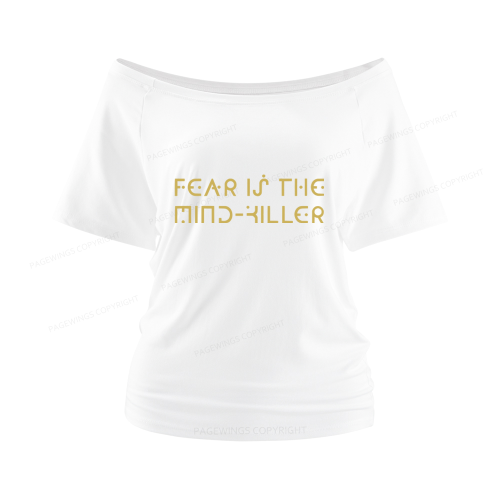 Pagewings Fear Is The Mind-Killer Women Off Shoulder T-shirts