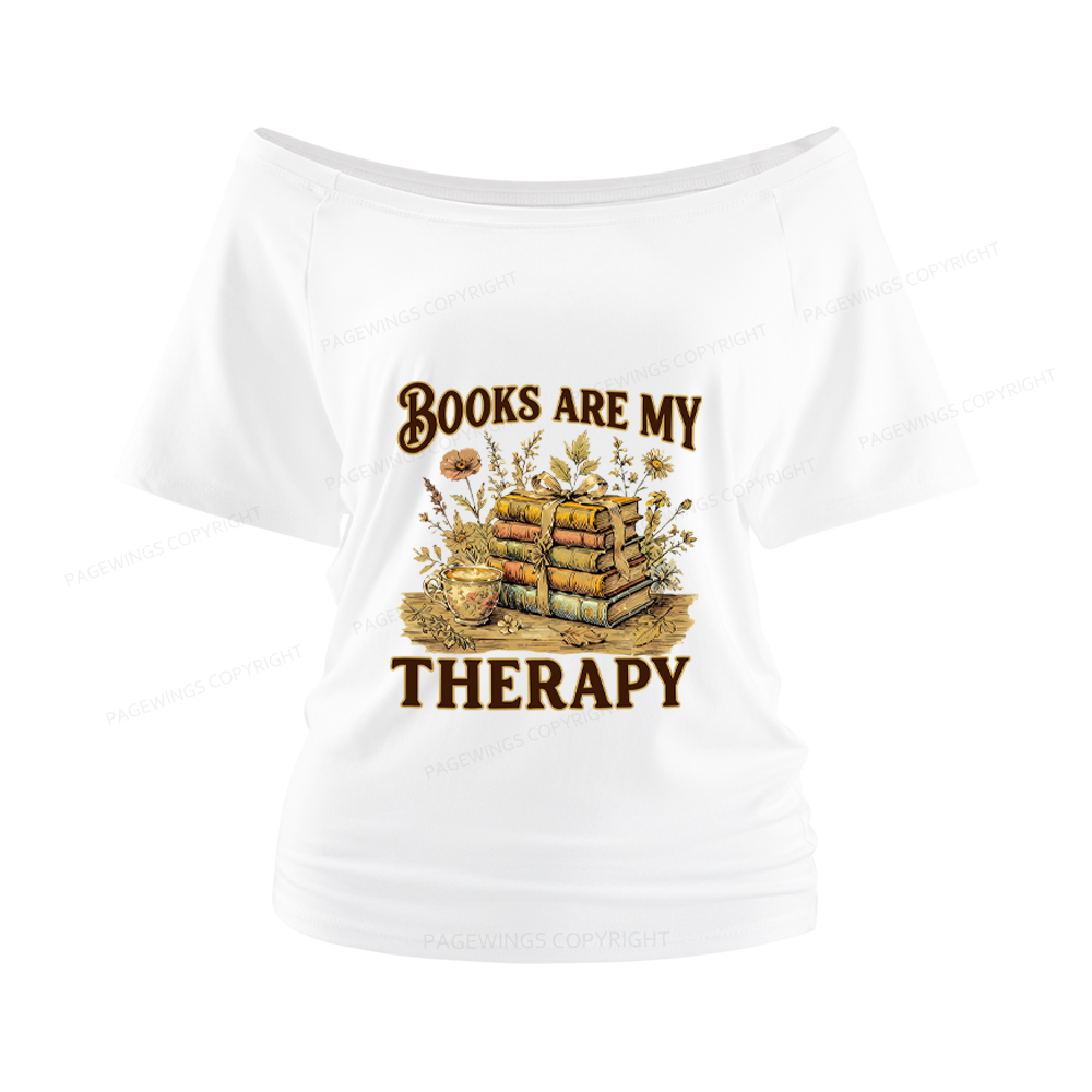 Pagewings Books Are My Therapy Women Off Shoulder T-shirts