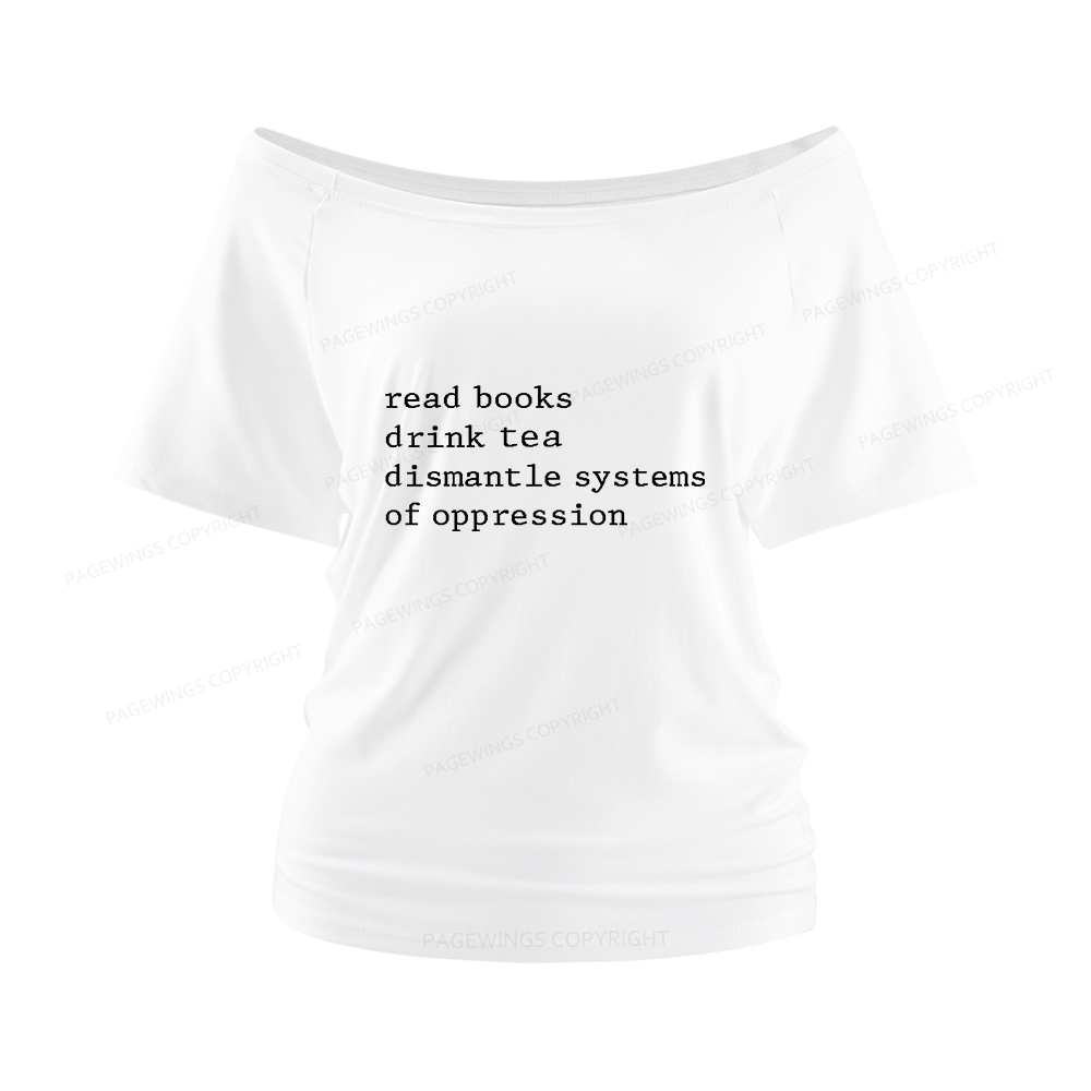 Pagewings Read Books Drink Tea Women Off Shoulder T-shirts