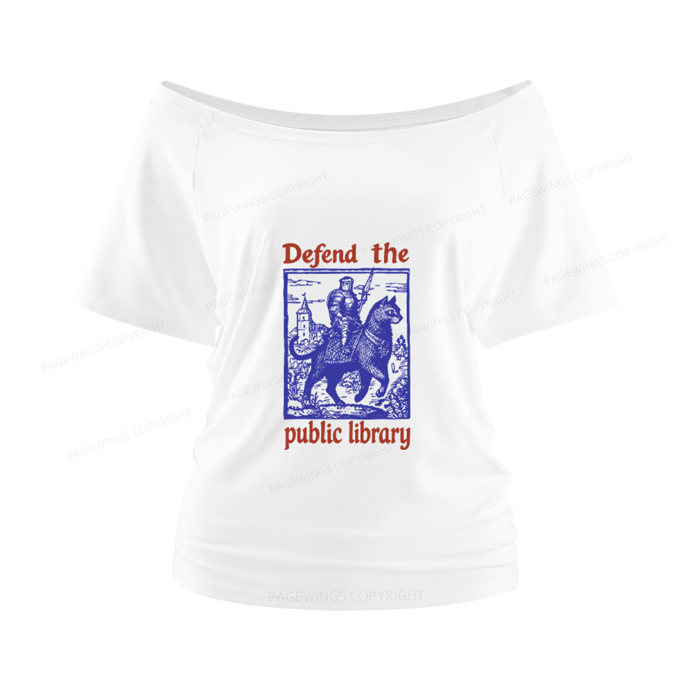 Pagewings Defend the Public Library Women Off Shoulder T-shirts