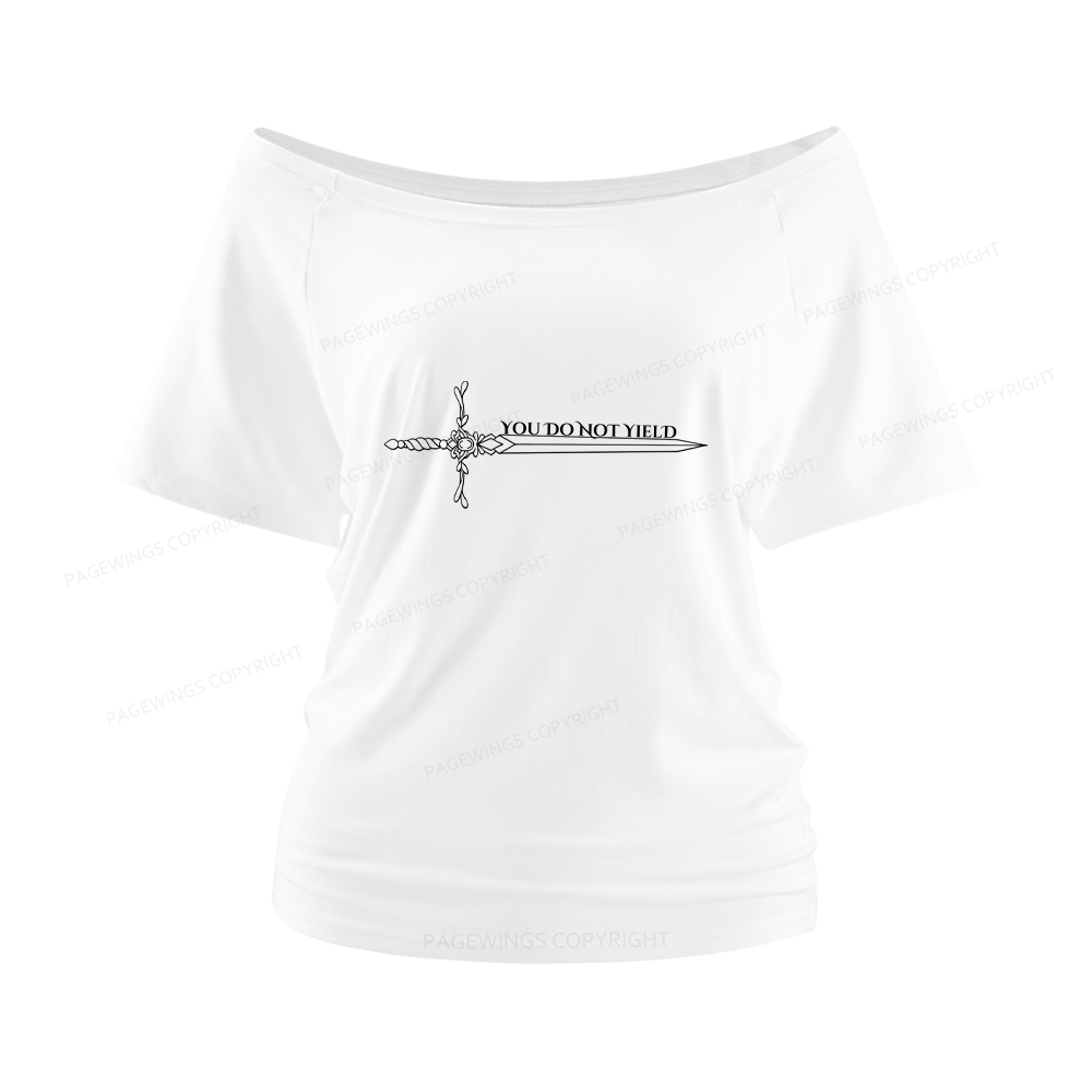 Pagewings You Do Not Yield Women Off Shoulder T-shirts
