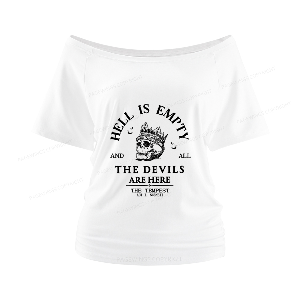 Pagewings Hell Is Empty And All The Devils Are Here Women Off Shoulder T-shirts