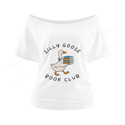 Pagewings Silly Goose Book Club Women Off Shoulder T-shirts