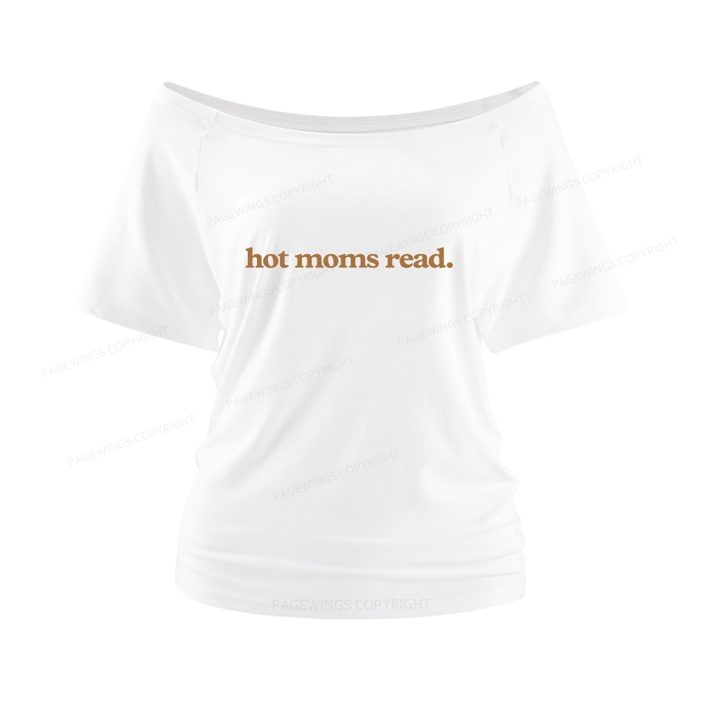 Pagewings Hot Moms Read Women Off Shoulder T-shirts