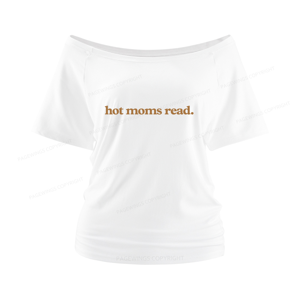 Pagewings Hot Moms Read Women Off Shoulder T-shirts