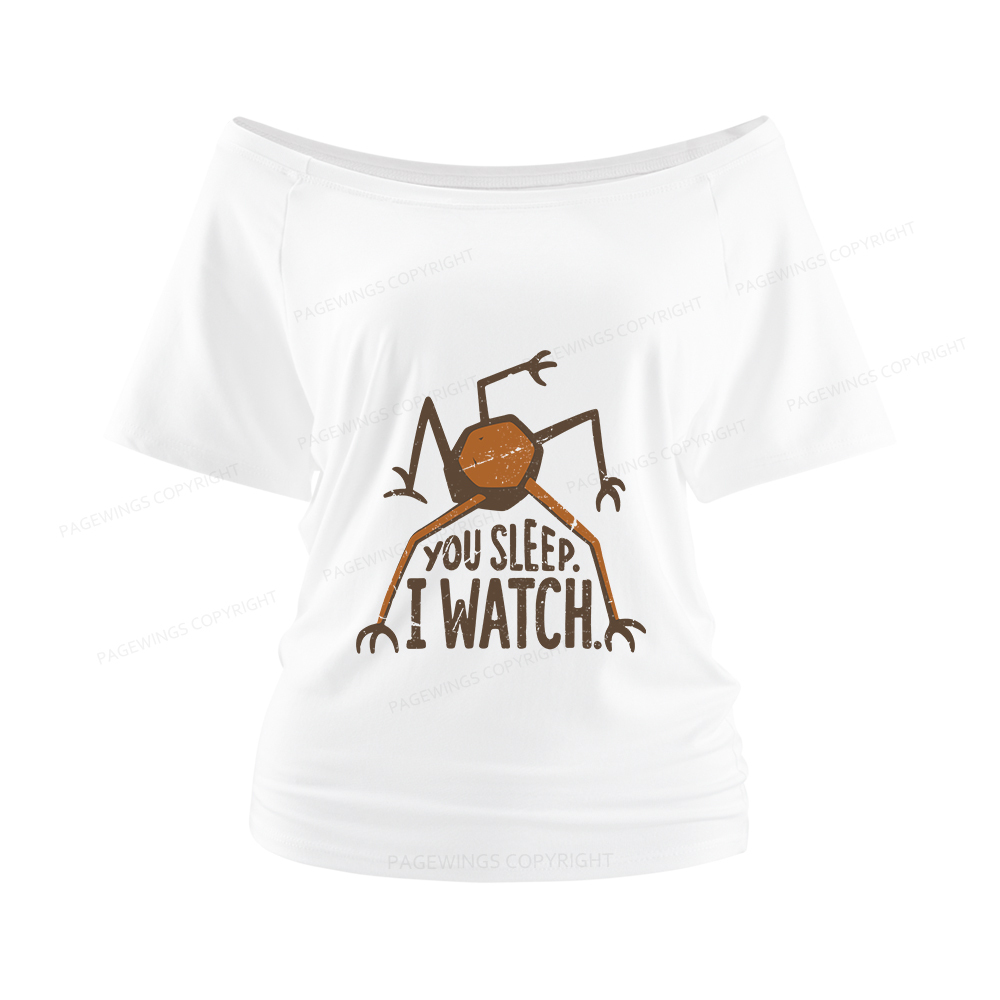 Pagewings You Sleep I Watch Women Off Shoulder T-shirts