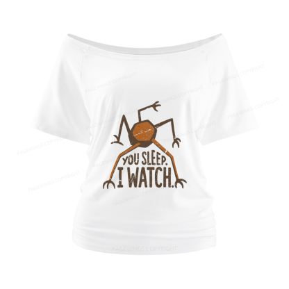 Pagewings You Sleep I Watch Women Off Shoulder T-shirts