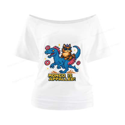 Pagewings Mongo Is Appalled Women Off Shoulder T-shirts
