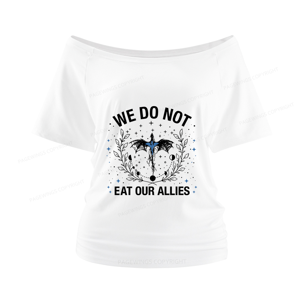 Pagewings We Do Not Eat Our Allies Women Off Shoulder T-shirts