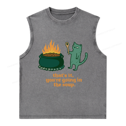 Pagewings You’re Going In The Soup Unisex Washed Tank Top