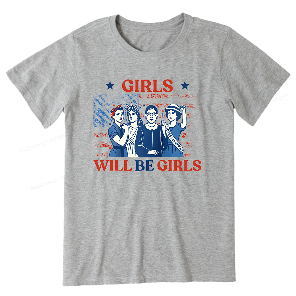 Pagewings Girls Will be Girls Unisex Classic T-shirt