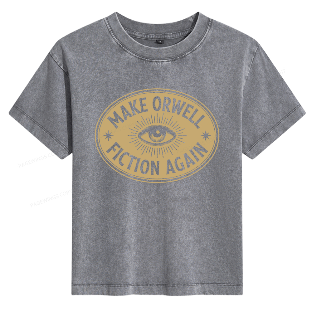 Pagewings Make Orwell Fiction Again Women's Washed T-shirt