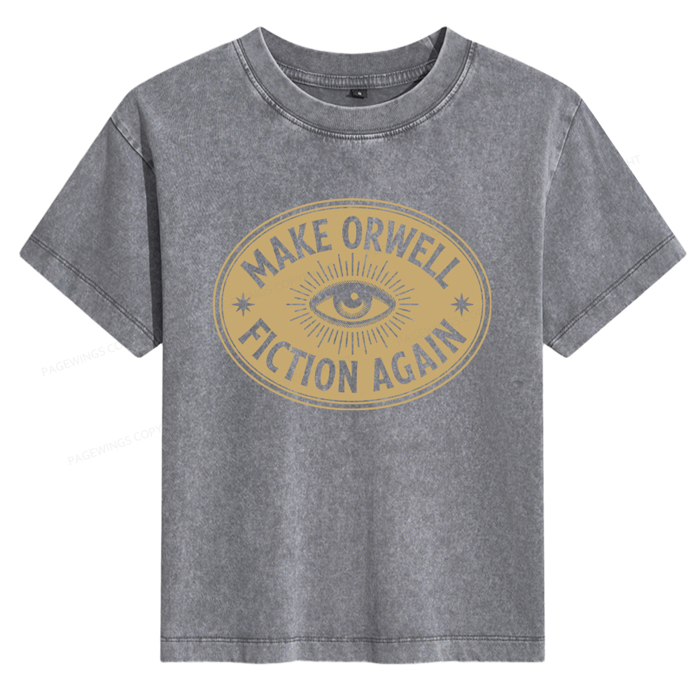Pagewings Make Orwell Fiction Again Women's Washed T-shirt