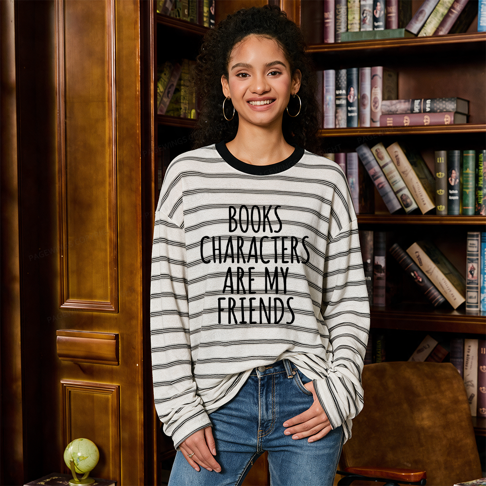 Pagewings Books Characters Are My Friends Unisex Striped Long Sleeve T-Shirt