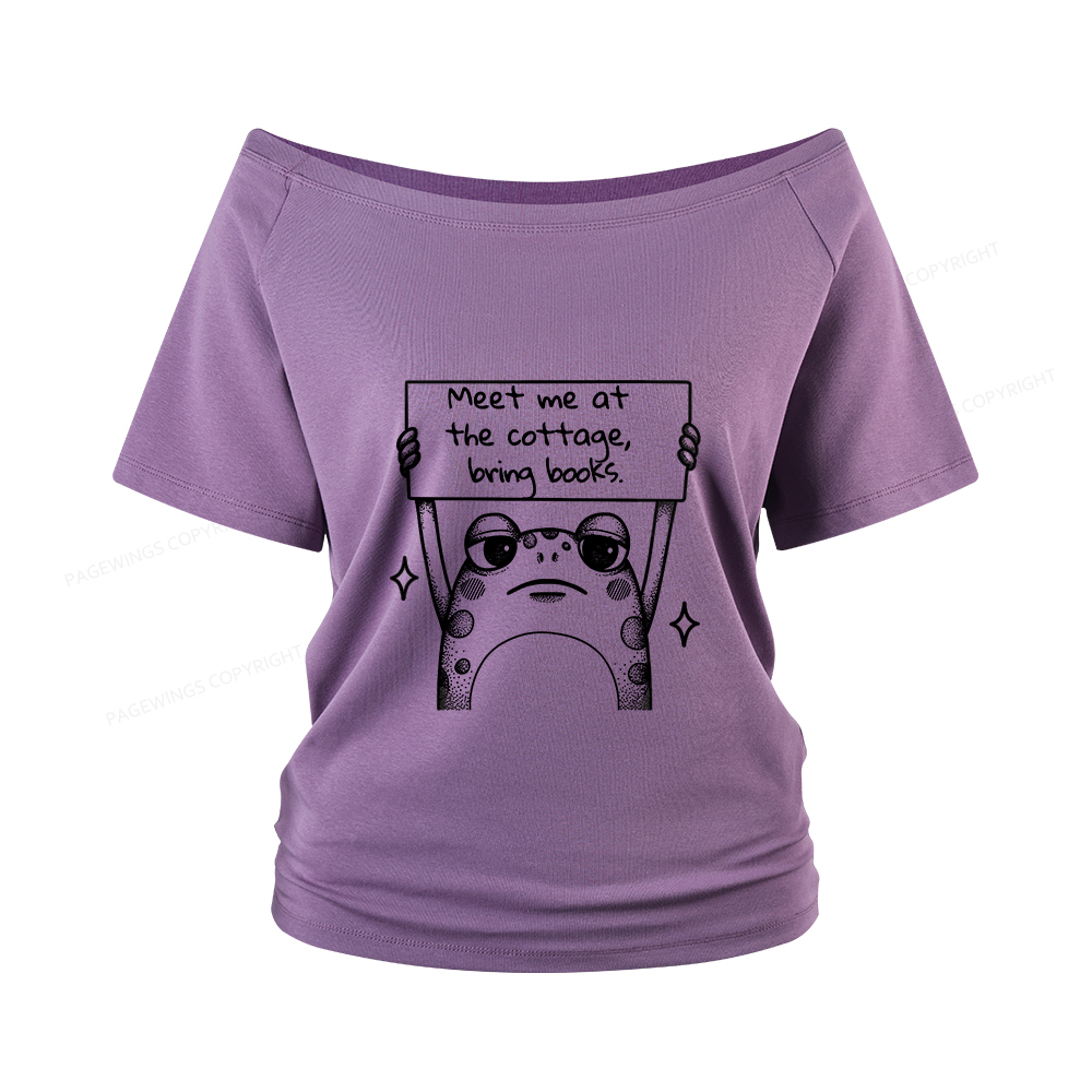 Pagewings Meet Me At The Cottage Bring Books Women Off Shoulder T-shirts