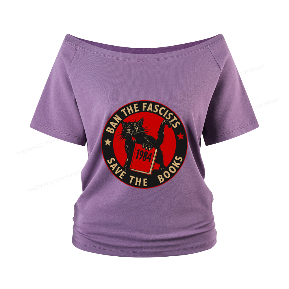 Pagewings Ban The Fascists Save The Books Women Off Shoulder T-shirts