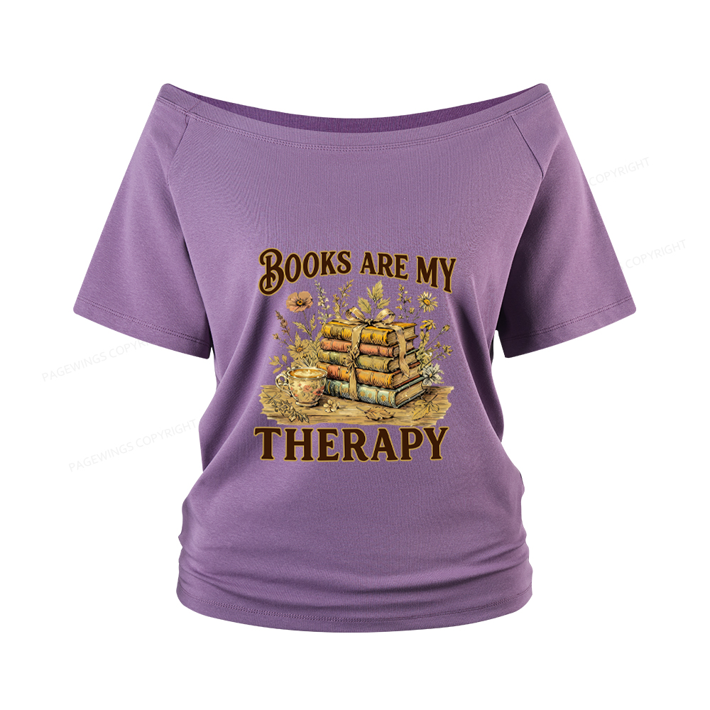 Pagewings Books Are My Therapy Women Off Shoulder T-shirts