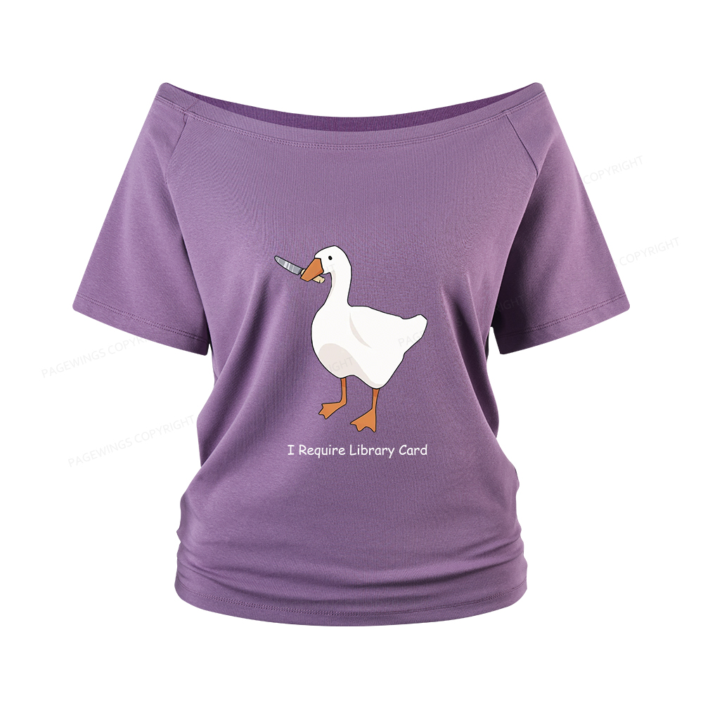 Pagewings I Require Library Card Women Off Shoulder T-shirts