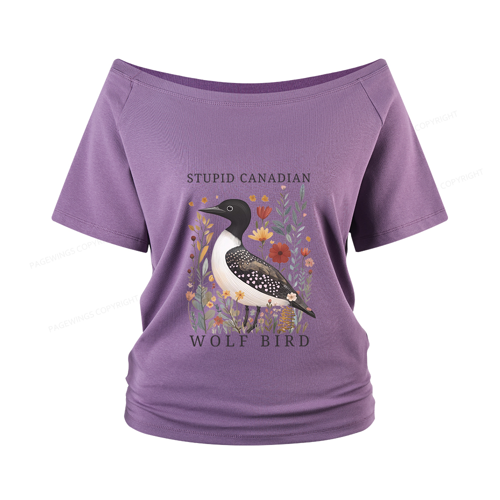 Pagewings Stupid Canadian Wolf Bird Women Off Shoulder T-shirts